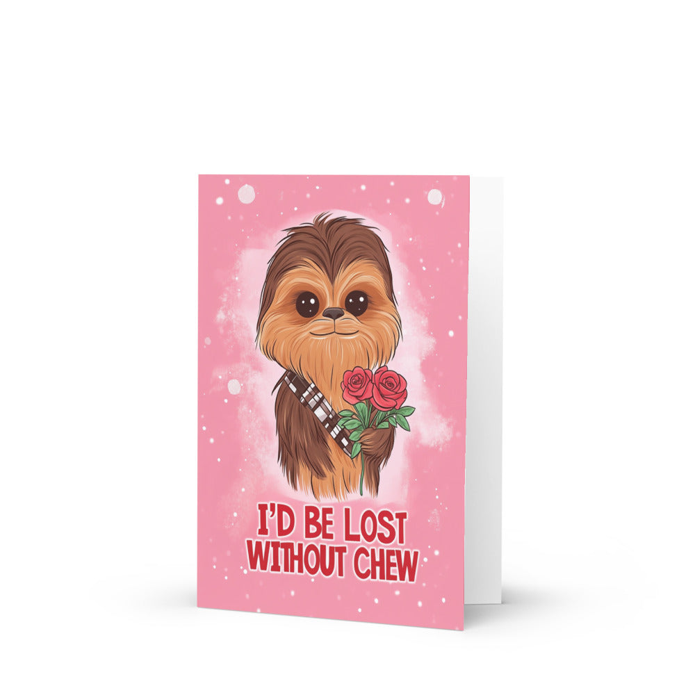 Kawaii Chewbacca greeting card featuring an adorable character holding roses against a soft pink background, with the text 'I'D BE LOST WITHOUT CHEW' in playful red font, perfect for sci-fi fans and friends.