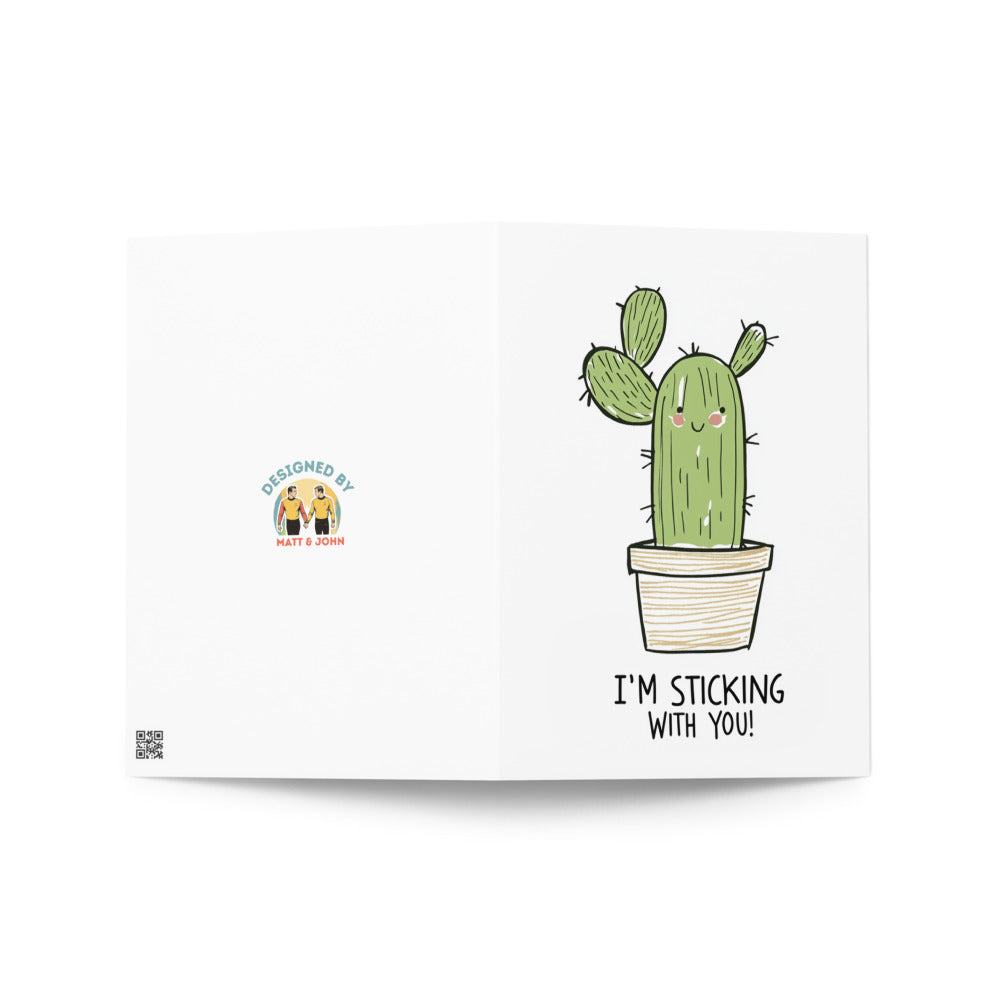 Eco-friendly greeting card with a whimsical cactus illustration and the playful message 'I'M STICKING WITH YOU!', blank inside for personal messages, a great choice for any occasion.