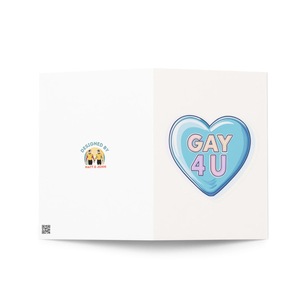 Inside view of the GAY 4 U Greeting Card, left blank for a personal message, ideal for any occasion such as Valentine's Day, anniversaries, or simply to show love to friends and partners.