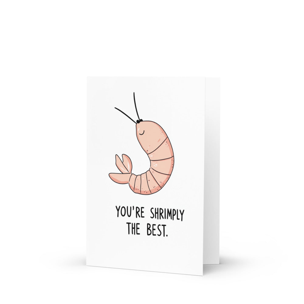 Adorable cartoon shrimp greeting card featuring the phrase 'YOU'RE SHRIMPLY THE BEST' designed in pastel colors for a cheerful message, perfect for any occasion like birthdays or anniversaries.