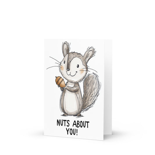 A joyful squirrel illustration holding an acorn, featured on a whimsical greeting card titled 'Nuts About You', perfect for sending heartfelt messages to loved ones and friends.
