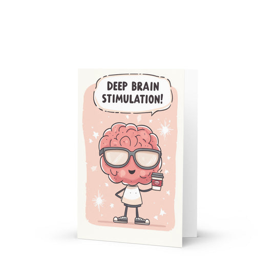 Deep Brain Stimulation greeting card featuring a cute cartoon brain wearing glasses and sneakers, holding a coffee cup, set against a light pink background with stars, perfect for neuroscience lovers and mental health advocates.