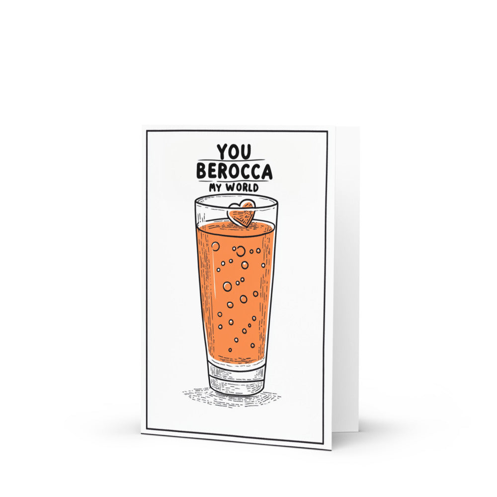 Whimsical Valentine's Day card featuring 'YOU BEROCCA MY WORLD' text with vibrant illustration of a tall glass of orange liquid, bubbles, and heart garnish, perfect for expressing love and humor.